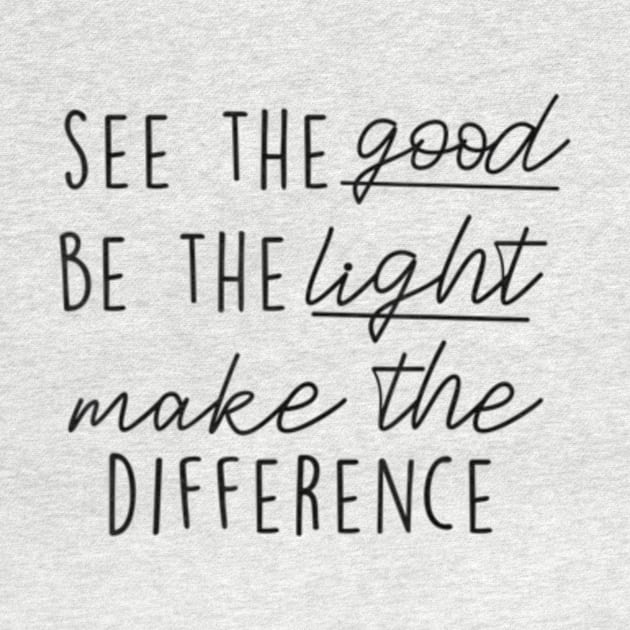 See Good Be Light Make Difference Inspirational Xmas Quote by StuSpenceart